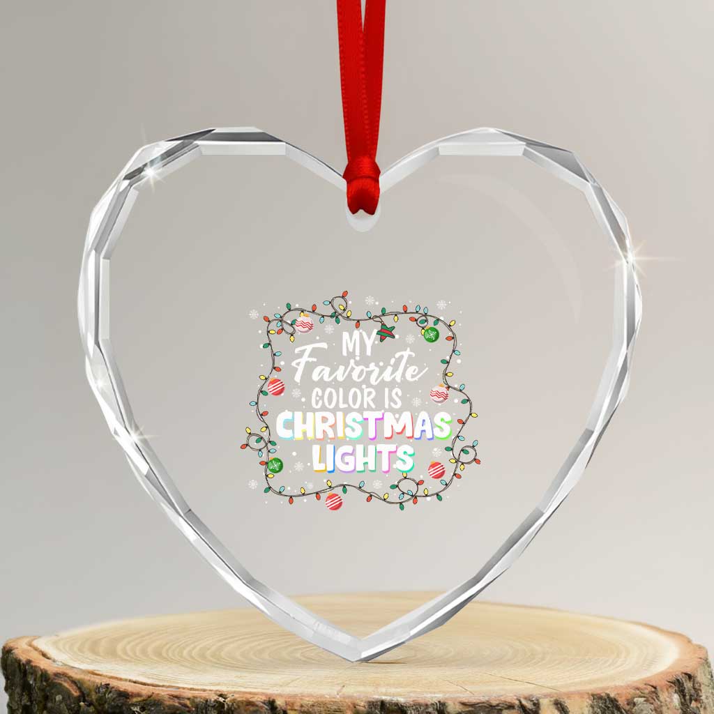 My Favorite Color Is Xmas Lights Heart Crystal Glass Ornament TS09 Transparent Glass 3'' Heart Print Your Wear