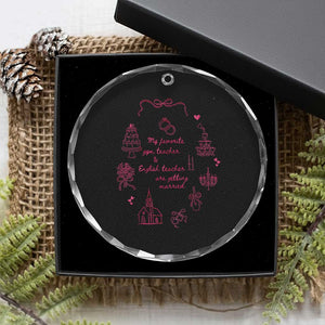 My Favorite Gym Teacher and English Teacher Are Getting Married Crystal Glass Ornament Retro Coquette Bow Wedding Love Story TS02 Print Your Wear