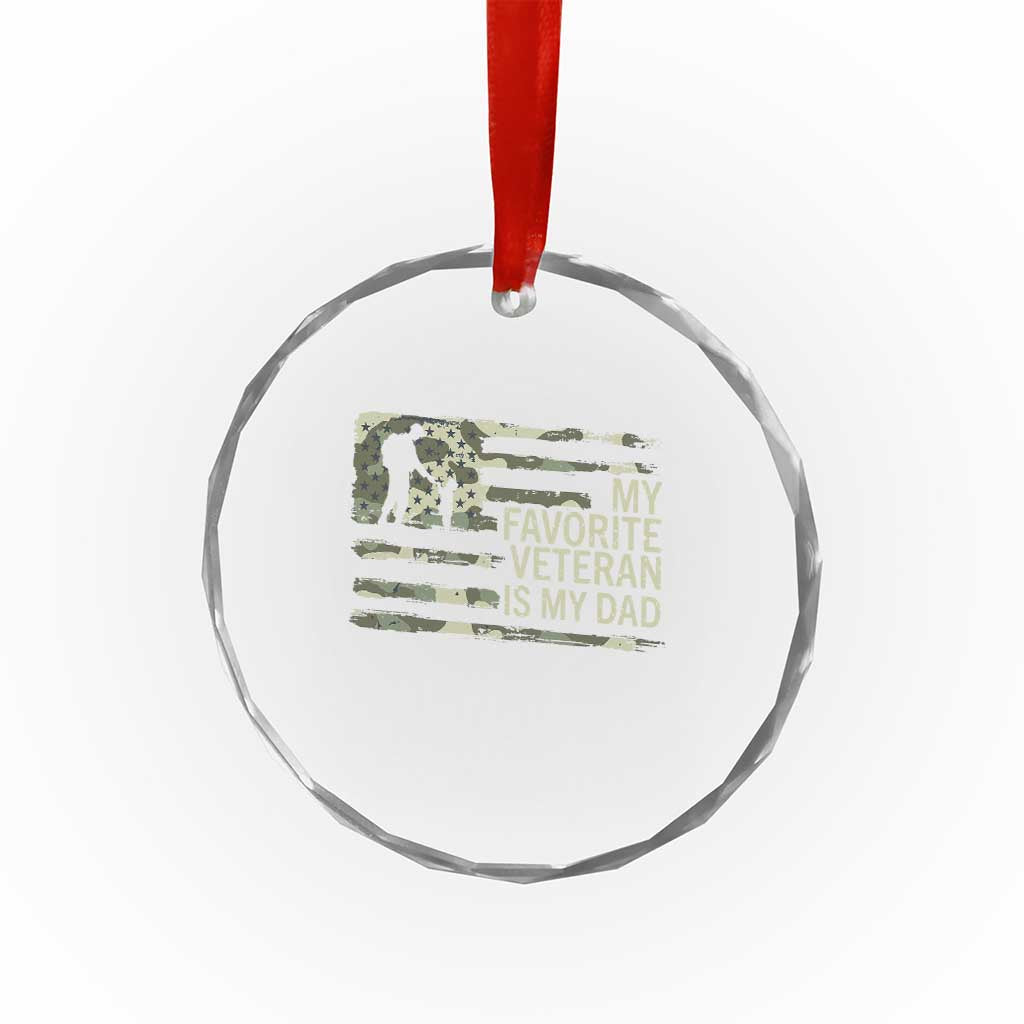 My Favorite Veteran is My Dad Crystal Glass Ornament Veteran Dad Camo American Flag TS14 Print Your Wear