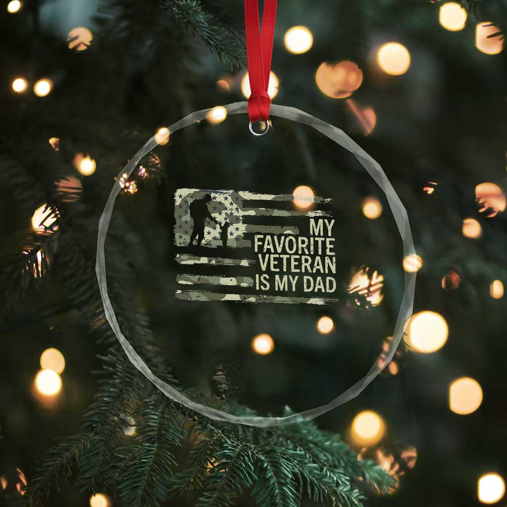 My Favorite Veteran is My Dad Crystal Glass Ornament Veteran Dad Camo American Flag TS14 Print Your Wear