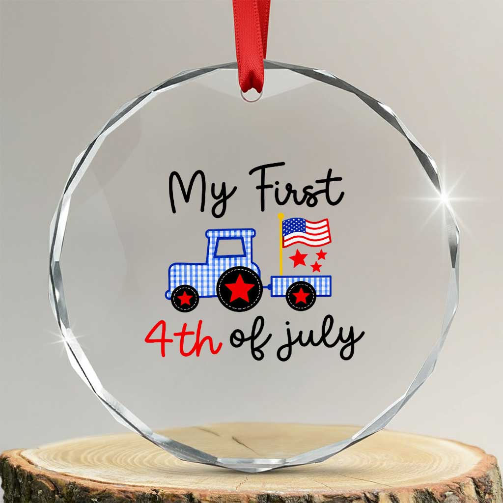 My First 4th of July Patriotic Tractor Cute Crystal Glass Ornament American Flag Infant Independence Holiday Milestone TS02 Transparent Glass 3'' Circle Print Your Wear