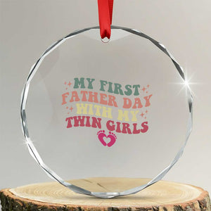 My First Fathers Day With Twin Girls Crystal Glass Ornament Funny New Dad Gift TS14 Transparent Glass 3'' Circle Print Your Wear