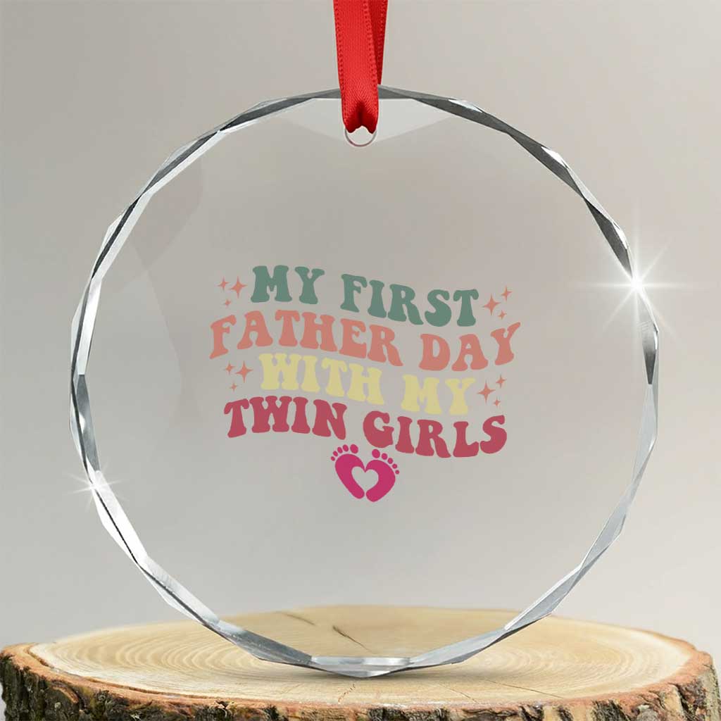 My First Fathers Day With Twin Girls Crystal Glass Ornament Funny New Dad Gift TS14 Transparent Glass 3'' Circle Print Your Wear