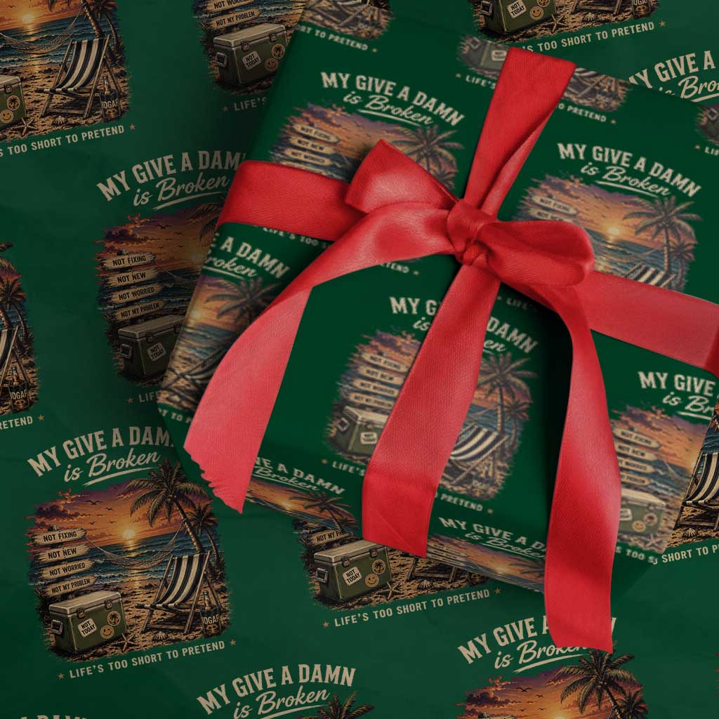 My Give A Damn is Broken Lifes Too Short to Pretend Wrapping Paper Roll Funny Old Man Quote