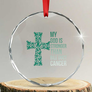 My God Is Stronger Than Bile Duct Cancer Crystal Glass Ornament Faith Over Fear Support Gift