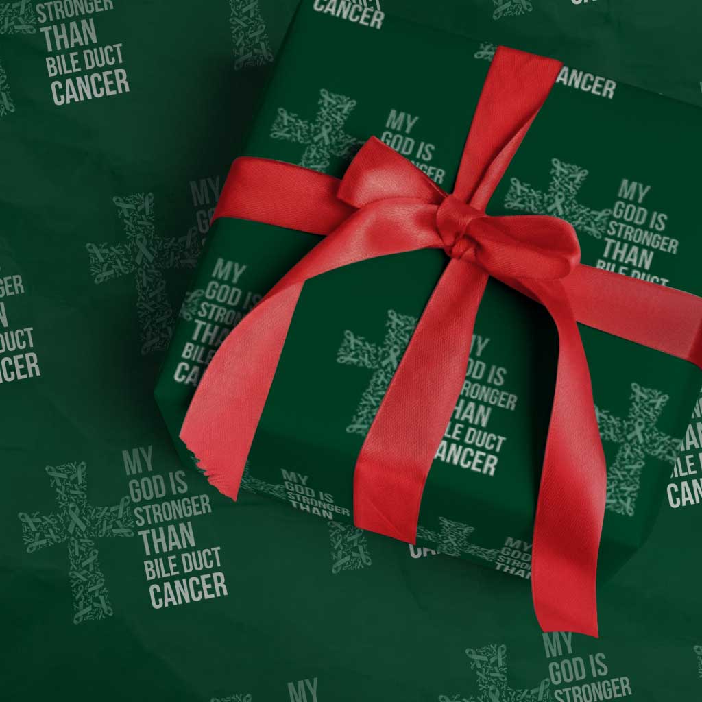 My God Is Stronger Than Bile Duct Cancer Wrapping Paper Roll Faith Over Fear Support Gift TS12 Green Print Your Wear