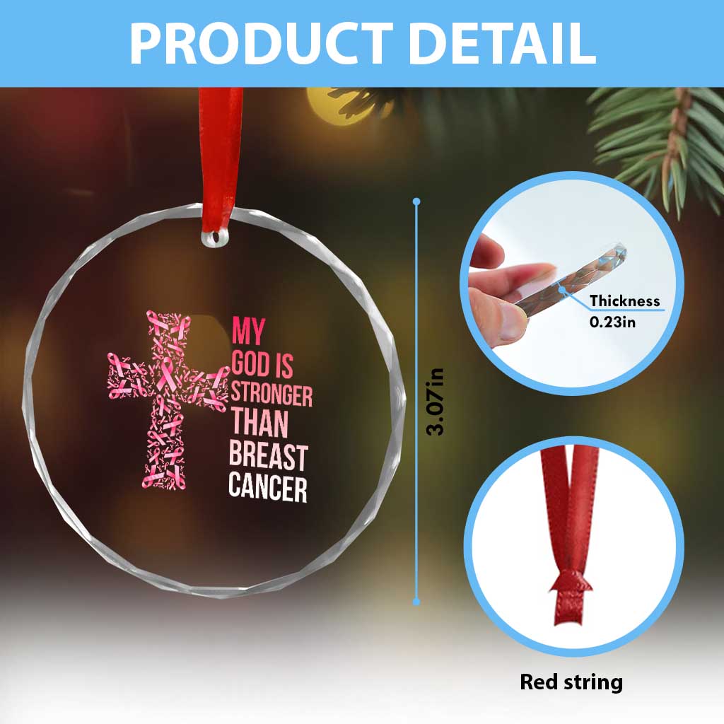 My God Is Stronger Than Breast Cancer Survivor Hope Gift Crystal Glass Ornament