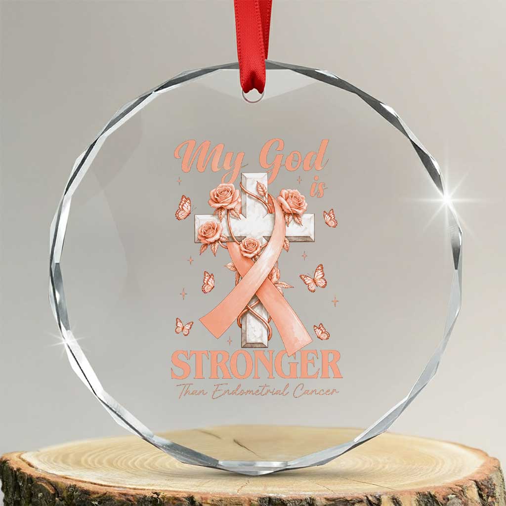 My God Is Stronger Than Endometrial Cancer Crystal Glass Ornament Christian Peach Ribbon