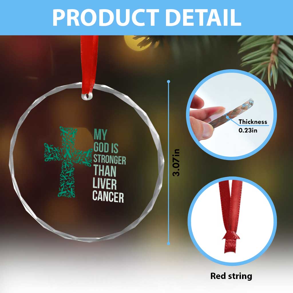 My God Is Stronger Than Liver Cancer Crystal Glass Ornament Faith Hope Support Gift