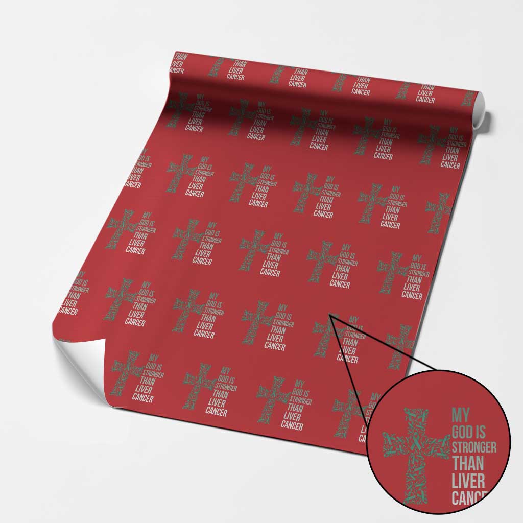 My God Is Stronger Than Liver Cancer Wrapping Paper Roll Faith Hope Support Gift