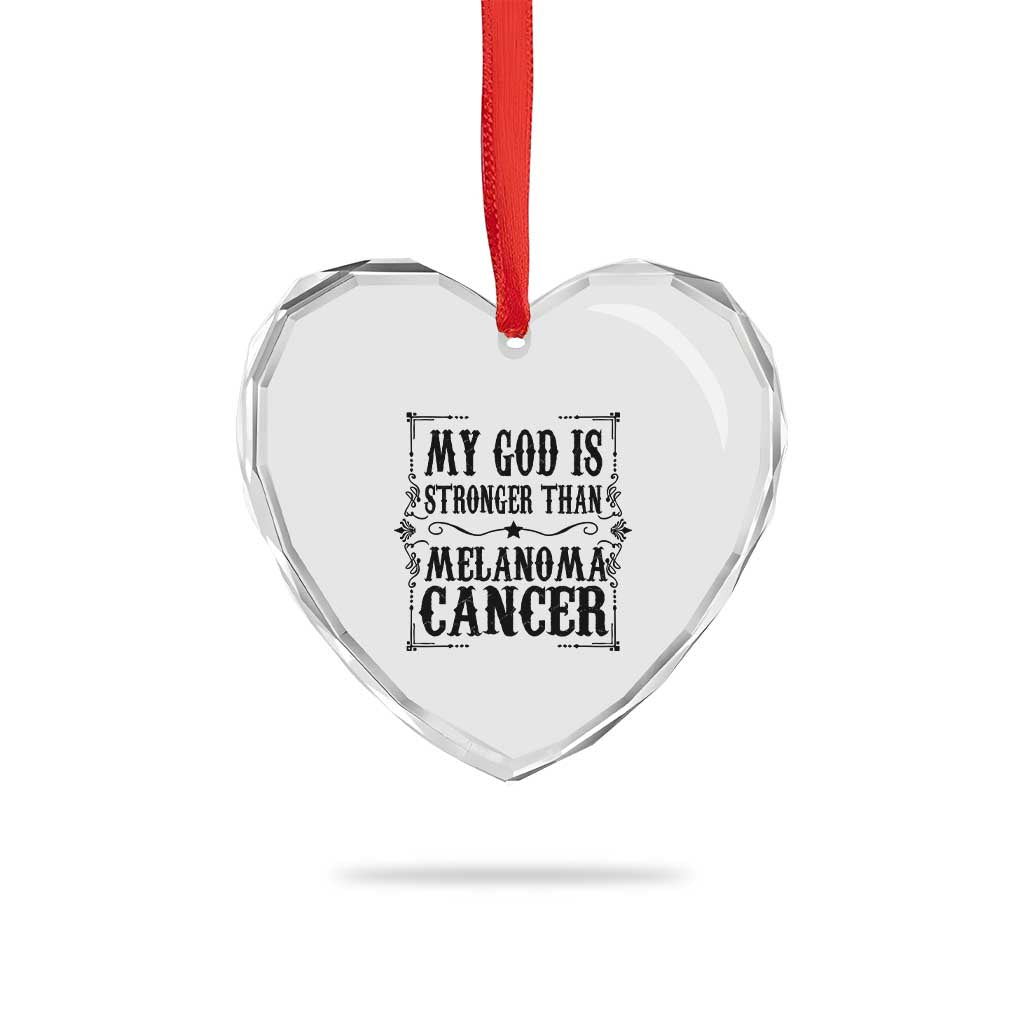 My God Is Stronger Than Melanoma Heart Crystal Glass Ornament Religious Cancer Support TS12 Print Your Wear