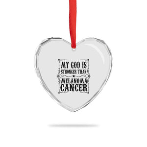 My God Is Stronger Than Melanoma Heart Crystal Glass Ornament Religious Cancer Support TS12 Print Your Wear