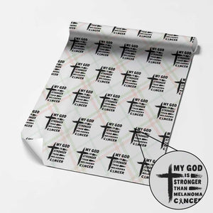 My God Is Stronger Than Melanoma Wrapping Paper Roll Christian Cancer Support TS12 Christmas Plaid Print Your Wear