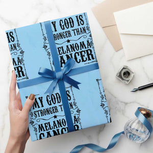 My God Is Stronger Than Melanoma Wrapping Paper Roll Religious Cancer Support TS12 Light Blue Print Your Wear