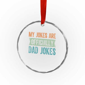 My Jokes Are Officially Dad Jokes Crystal Glass Ornament Funny New Dad First Fathers Day TS10 Print Your Wear