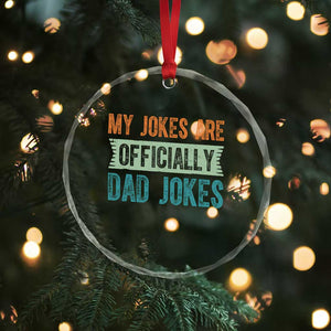 My Jokes Are Officially Dad Jokes Crystal Glass Ornament Funny New Dad First Fathers Day TS10 Print Your Wear