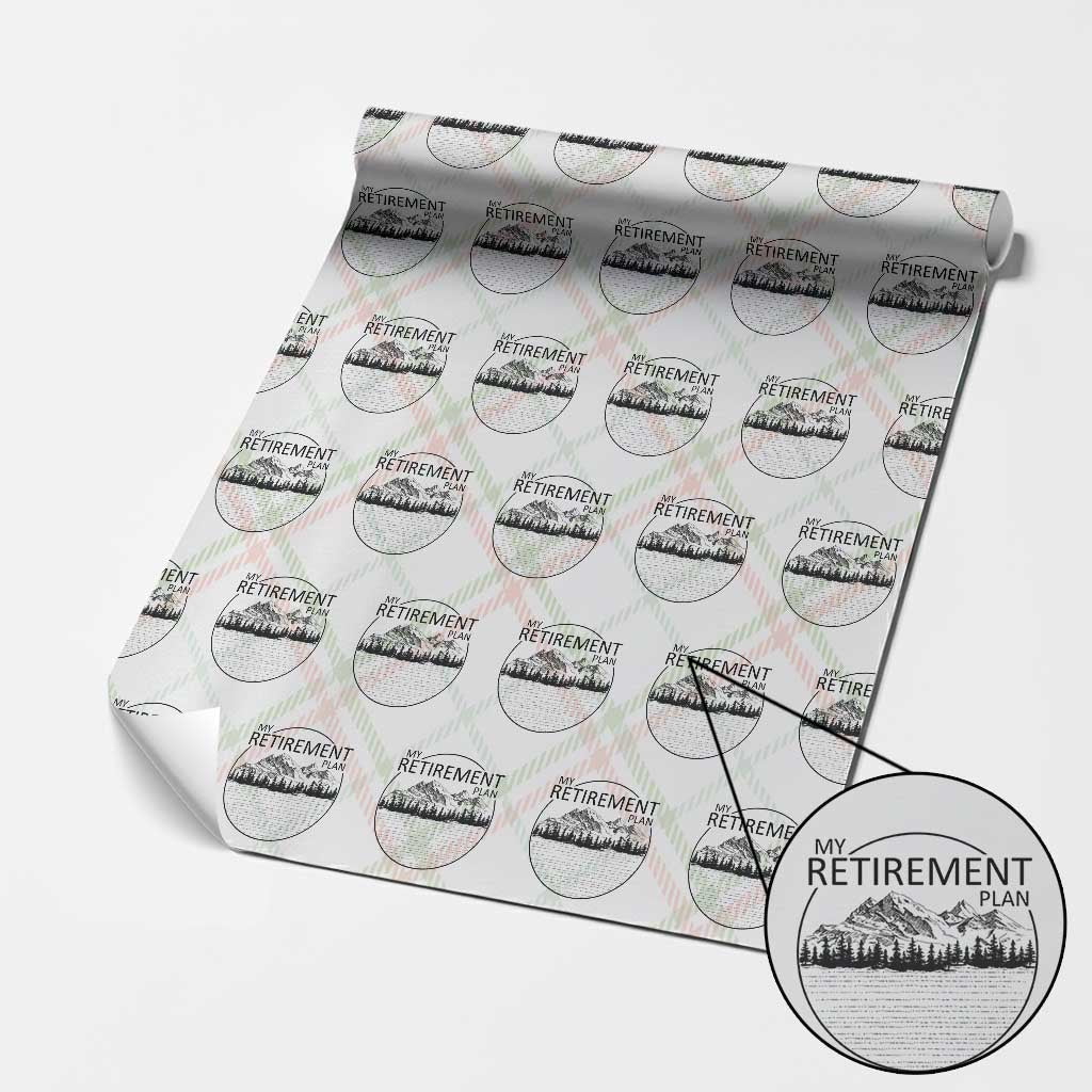 My Retirement Plan Lake Life Wrapping Paper Roll Retired To The Lake Cool Outdoor Camping TS10 Christmas Plaid Print Your Wear