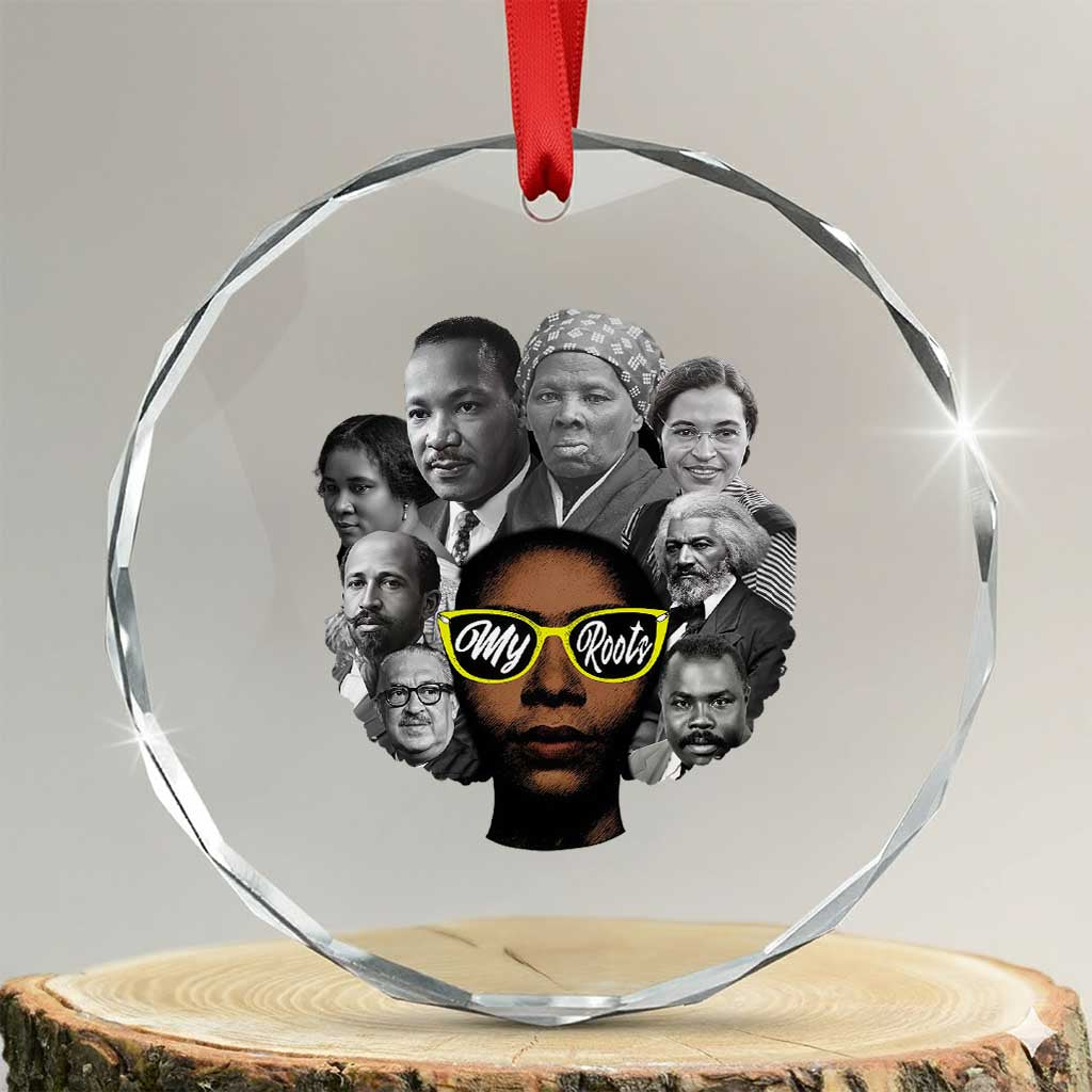 My Roots Black History Leaders Crystal Glass Ornament African American Heritage TS12 Transparent Glass 3'' Circle Print Your Wear
