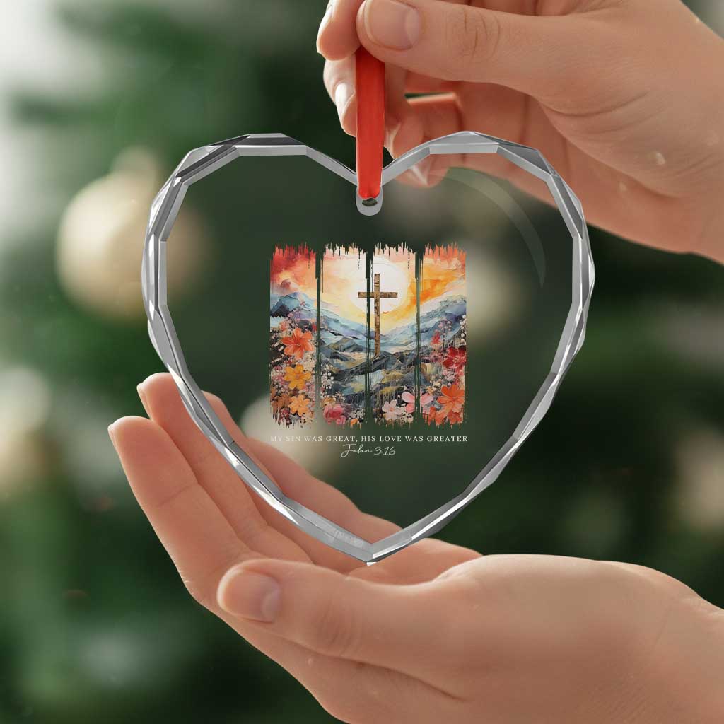 My Sin Was Great His Love Was Greater Heart Crystal Glass Ornament Christian Easter Religious Bible Verse TS11 Print Your Wear