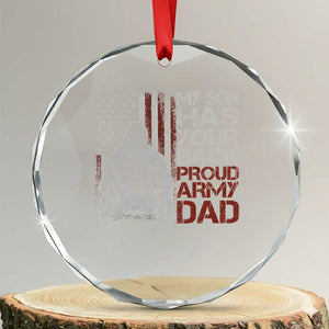 My Son Has Your Back Proud Army Dad Crystal Glass Ornament Military Father TS11 Transparent Glass 3'' Circle Print Your Wear