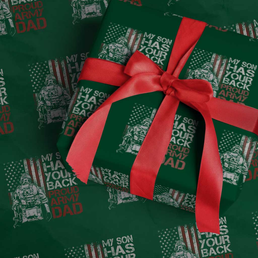 My Son Has Your Back Proud Army Dad Wrapping Paper Roll Military Father TS11 Green Print Your Wear