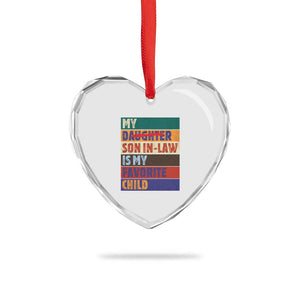 My Son In Law Is My Favorite Child Heart Crystal Glass Ornament Funny Replaced Daughter TS10 Print Your Wear