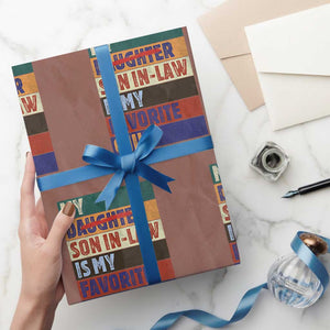 My Son In Law Is My Favorite Child Wrapping Paper Roll Funny Replaced Daughter TS10 Mocha Print Your Wear