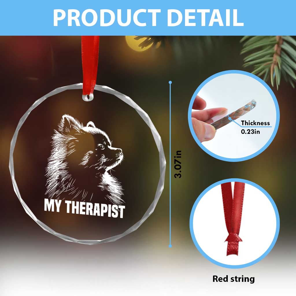 My Therapist Is A Pomeranian Crystal Glass Ornament Dog Lover Gift Idea TS12 Print Your Wear