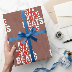 My Wife Beats Me Wrapping Paper Roll Funny Husband Birthday Anniversary TS10 Mocha Print Your Wear