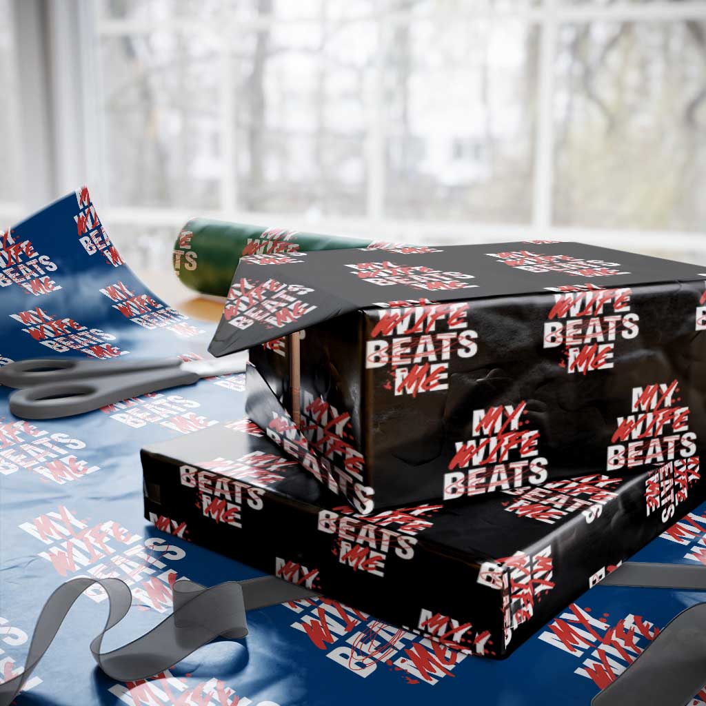 My Wife Beats Me Wrapping Paper Roll Funny Husband Birthday Anniversary TS10 Black Print Your Wear
