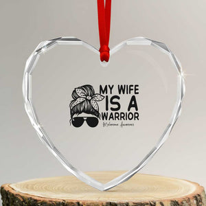My Wife Is A Warrior Heart Crystal Glass Ornament Melanoma Awareness Husband Gift TS12 Transparent Glass 3'' Heart Print Your Wear