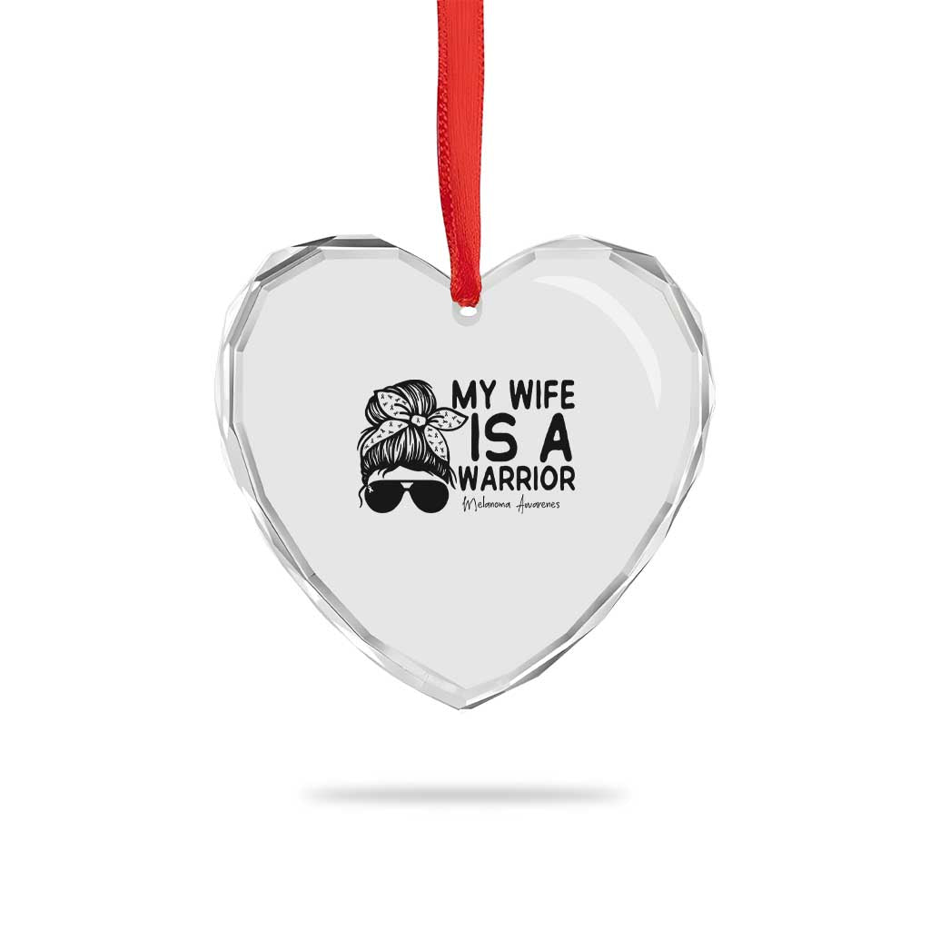My Wife Is A Warrior Heart Crystal Glass Ornament Melanoma Awareness Husband Gift TS12 Print Your Wear