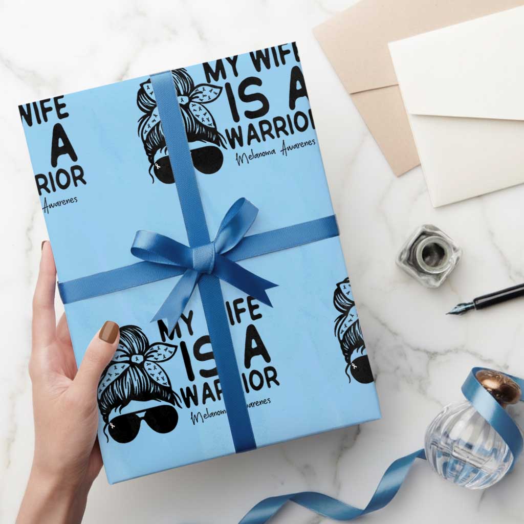 My Wife Is A Warrior Wrapping Paper Roll Melanoma Awareness Husband Gift TS12 Light Blue Print Your Wear