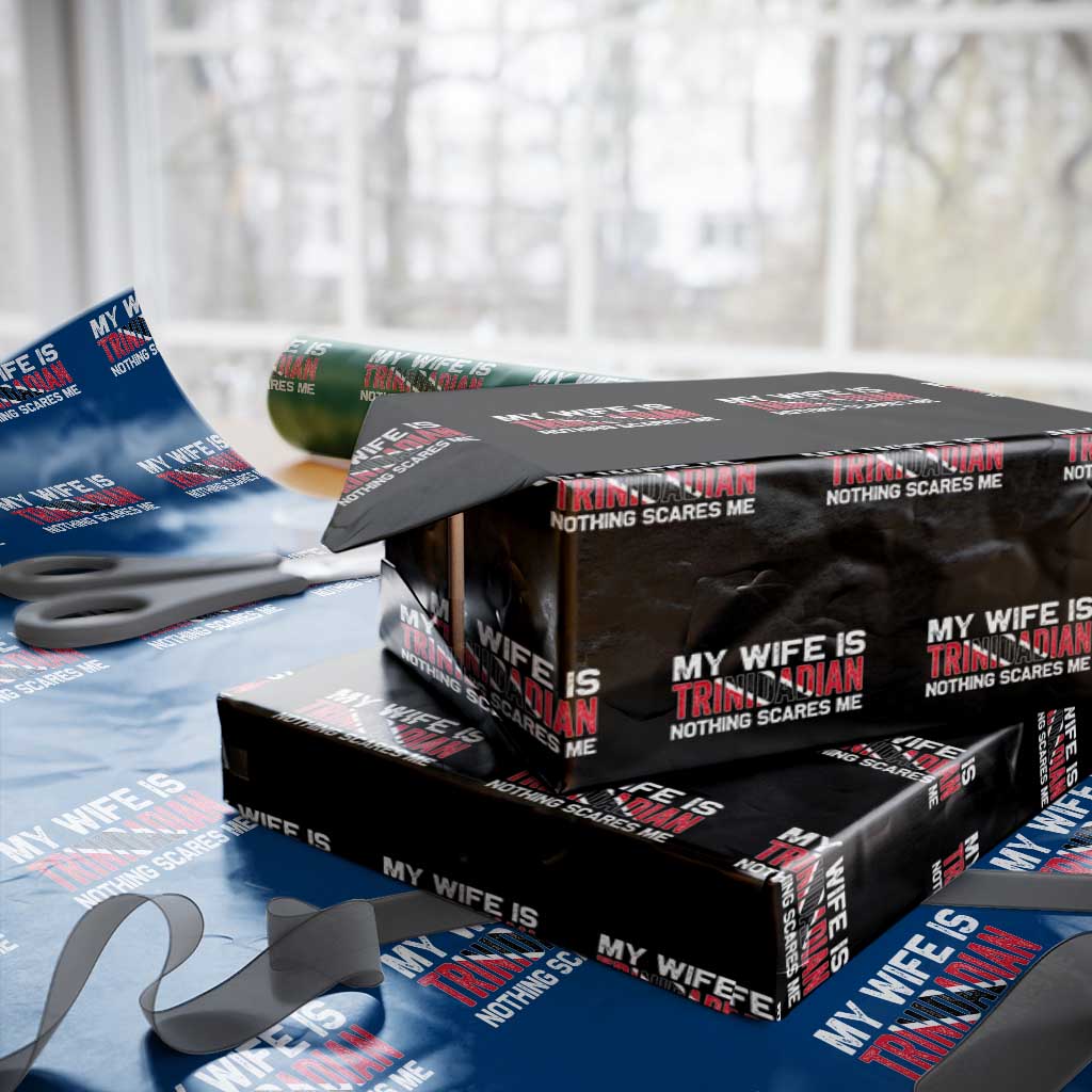 My Wife Is Trinidadian Nothing Scares Me Puerto Rican Wrapping Paper Roll Funny Trinidad & Tobago Husband Gift TS10 Black Print Your Wear