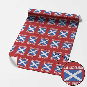Nae Scotland Nae Party Saltire Flag Wrapping Paper Roll Vintage Scottish Accent Soccer Fans Football Tournament