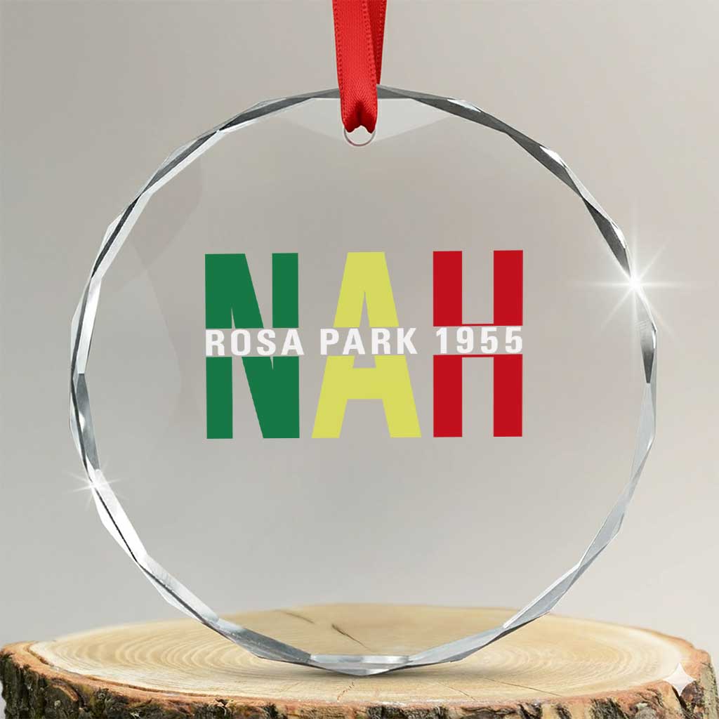 Nah Rosa Parks Quote Crystal Glass Ornament Black Movement Protest TS14 Transparent Glass 3'' Circle Print Your Wear