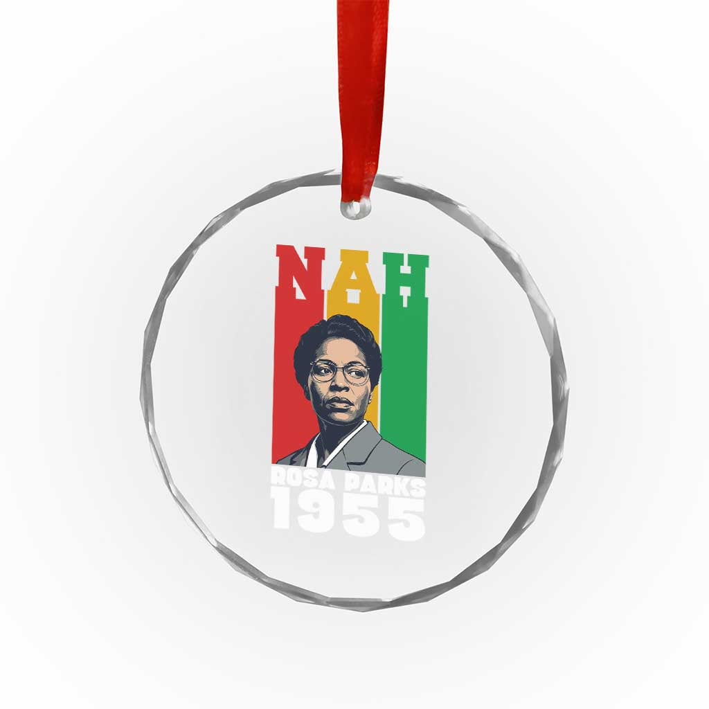 Nah Rosa Parks Quote Crystal Glass Ornament Civil Rights African American TS14 Print Your Wear