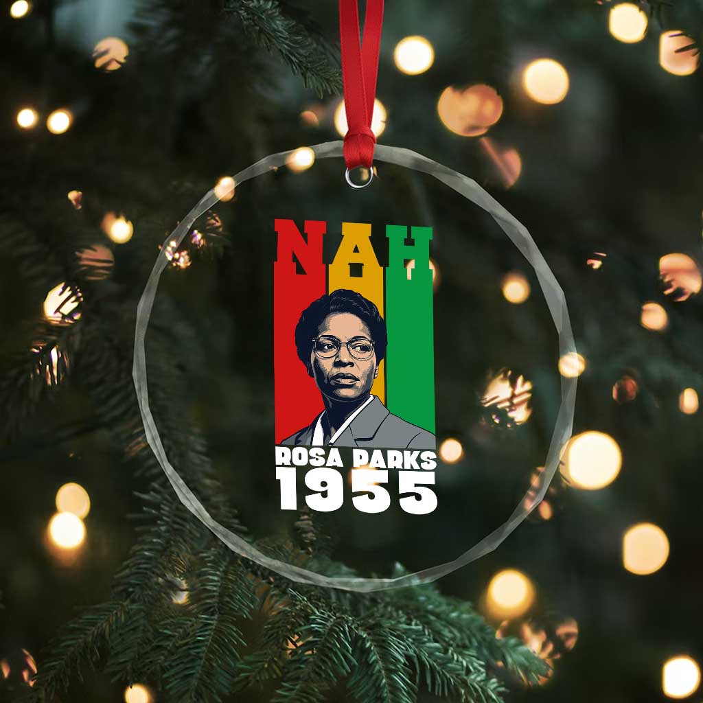 Nah Rosa Parks Quote Crystal Glass Ornament Civil Rights African American TS14 Print Your Wear