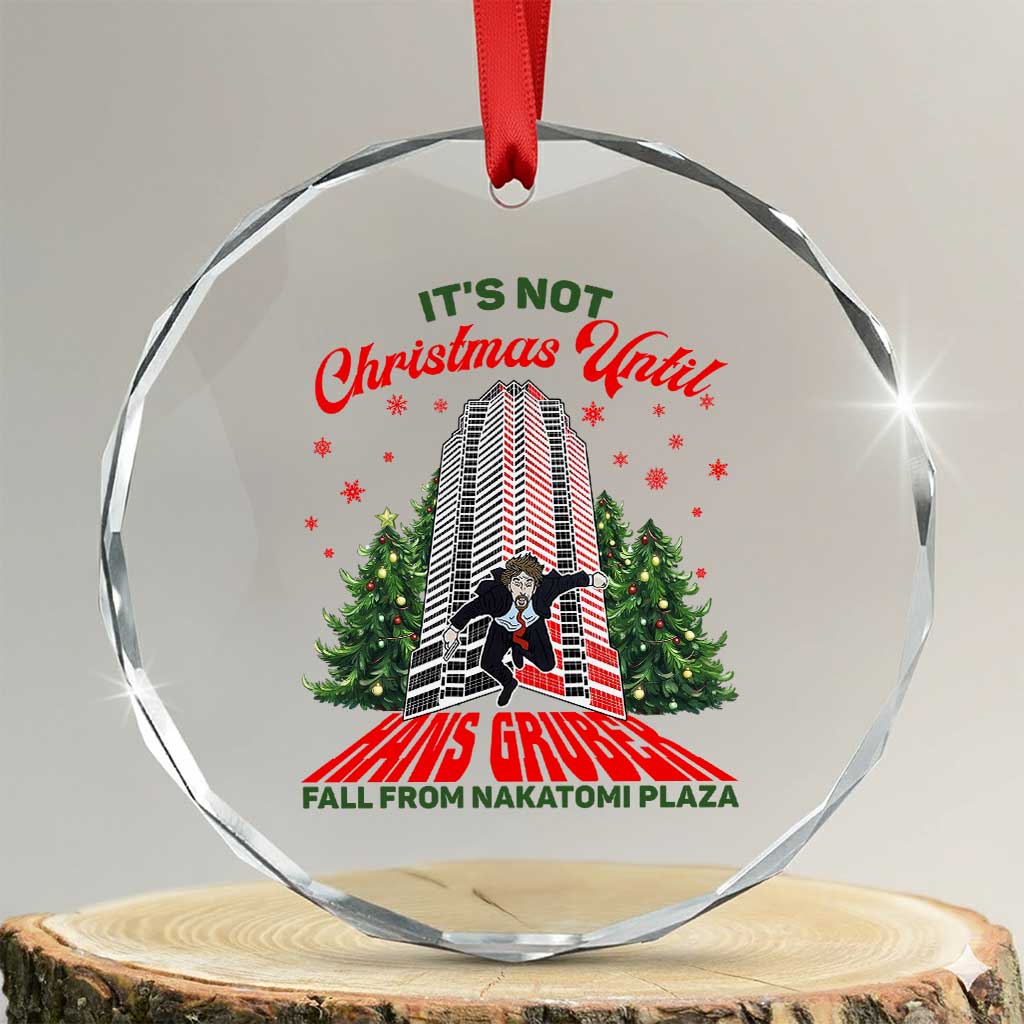 Nakatomi Plaza 1988 Crystal Glass Ornament It's Not Christmas Until Hans Gruber Fall Xmas Party TS02 Transparent Glass 3'' Circle Print Your Wear