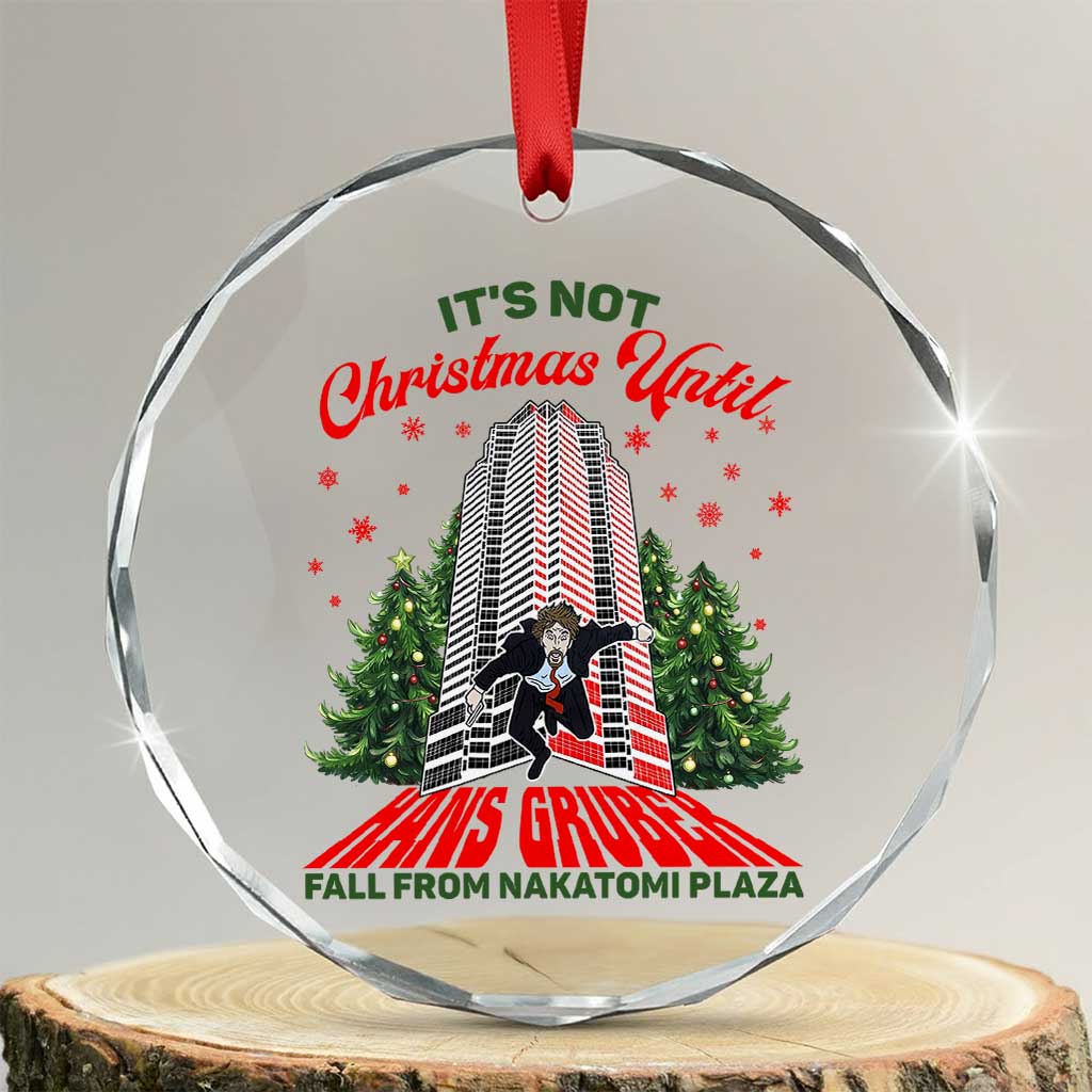 Nakatomi Plaza 1988 Crystal Glass Ornament It's Not Christmas Until Hans Gruber Fall Xmas Party TS02 Transparent Glass 3'' Circle Print Your Wear