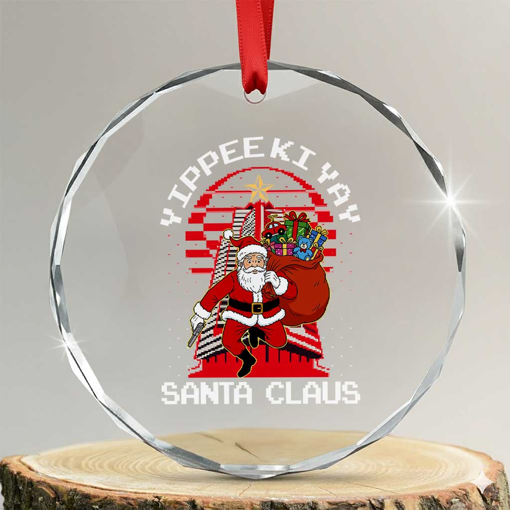 Nakatomi Plaza Christmas Crystal Glass Ornament Yippee Ki Yay Santa Claus TS14 Transparent Glass 3'' Circle Print Your Wear