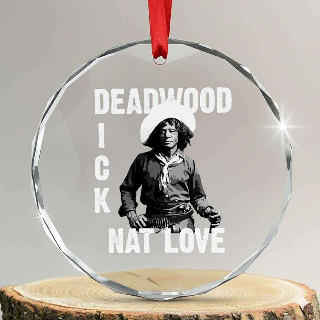 Nat Love Crystal Glass Ornament Deadwood Dick Black Cowboy Western Legend Vintage TS02 Transparent Glass 3'' Circle Print Your Wear