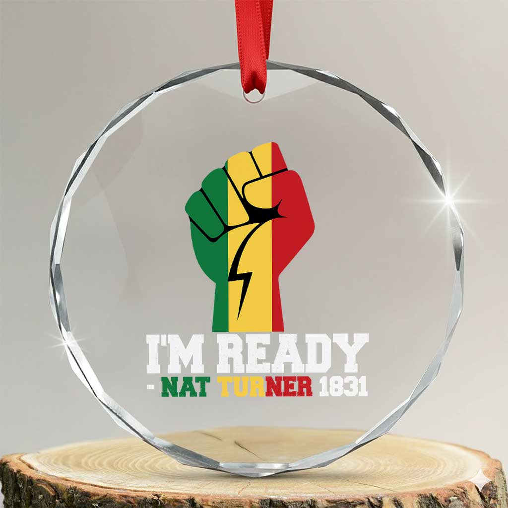 Nat Turner Quote Crystal Glass Ornament Black History African American TS14 Transparent Glass 3'' Circle Print Your Wear