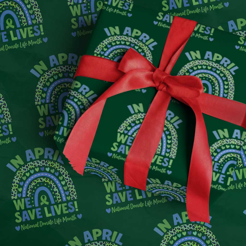 National Donate Life Month Wrapping Paper Roll In April We Save Lives Organ Donation Support Green Ribbon TS10 Green Print Your Wear