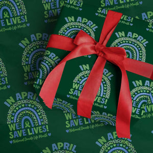 National Donate Life Month Wrapping Paper Roll In April We Save Lives Organ Donation Support Green Ribbon TS10 Green Print Your Wear
