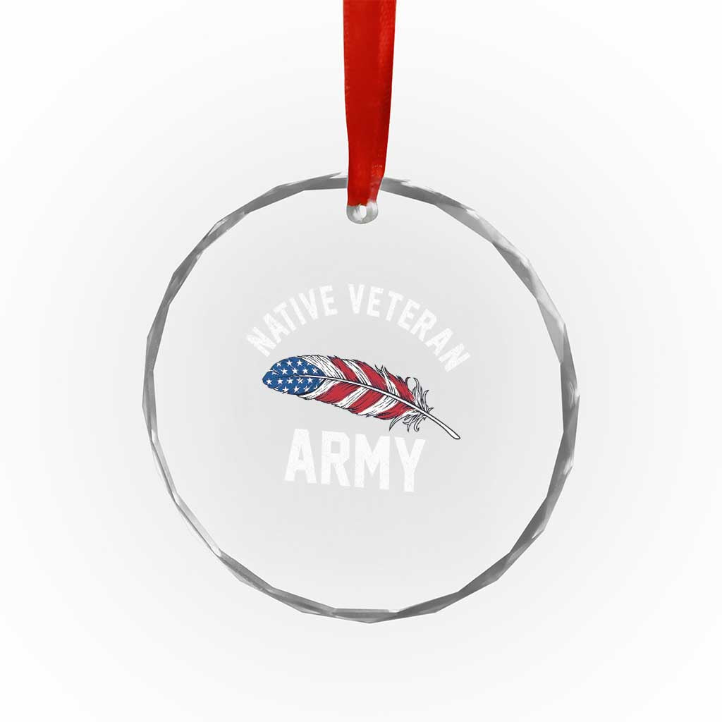 Native American Army Veteran US Flag Indigenous Soldier Crystal Glass Ornament