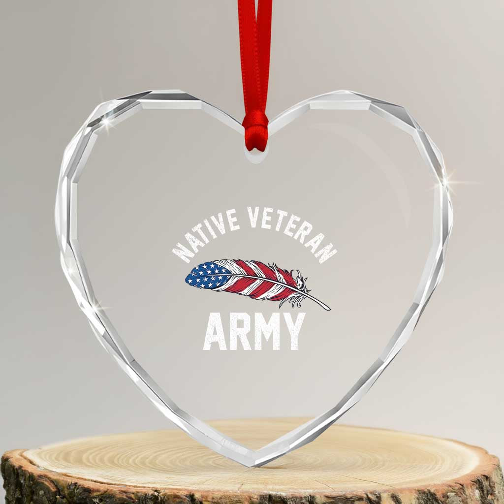 Native American Army Veteran US Flag Indigenous Soldier Heart Crystal Glass Ornament TS14 Transparent Glass 3'' Heart Print Your Wear