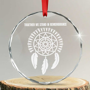 Native American Every Child Crystal Glass Ornament Together We Stand in Remembrance - Print Your Wear