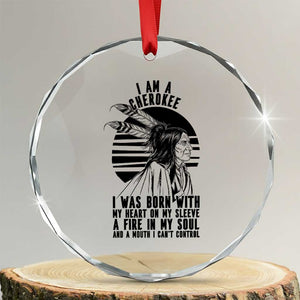 Native American Heritage Pride Gift Crystal Glass Ornament I Am A Cherokee Born With Heart On My Sleeve