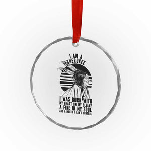 Native American Heritage Pride Gift Crystal Glass Ornament I Am A Cherokee Born With Heart On My Sleeve